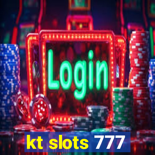kt slots 777